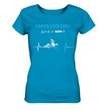 Lade das Bild in den Galerie-Viewer, Drive like this - Ladies Organic Shirt - Outdoorherz
