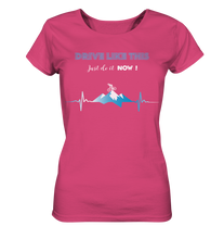 Lade das Bild in den Galerie-Viewer, Drive like this - Ladies Organic Shirt - Outdoorherz
